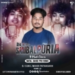 Hero Sambalpuria (Matal Dance Pro Remix) Dj Sunil Meher Ptg