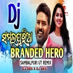 Sambalpuriya Branded Hero (Ruku Suna) Sambalpuri Ut Remix   Dj Debashish X Dj Akash