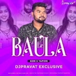 Le Baula (Edm x Tapori) Dj Pravat Exclusive