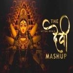 The Devi Mashup Navratri 2023 (After Remix)