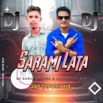 Sarami Lata (Tapori Rythem Beat Mix) Dj Ranjan Meher x Dj Gautam Bgr