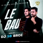 Le Baula (EDM Tapori Mix) DJ SB BroZ