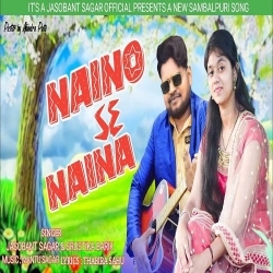 Naino Se Naina (Jasobanta Sagar)