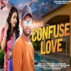 Confuse Love (Kundal K Chhura)