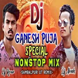 Ganesh Puja Special Nonstop (Sambalpuri Ut Remix) Dj Akash x Dj Rona