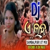 A Laba (Sambalpuri Ut Remix) Dj Debashish Official