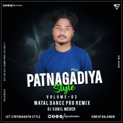 E Sundri Nani Ft. Nimai Majhi X Archana Padhi (Matal Dance Pro Remix) Dj Sunil Meher