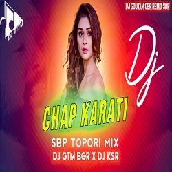Chap Karati Ft Ruku Suna (Sambalpuri Dj Mix) Dj GouTam Bgr