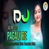 A Mor Pagli Re (Cg Tapori Kdk Dance Mix) Dj Goutam Bgr x Dj Kameswar Remix