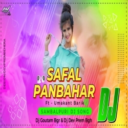 Safal Panbahar (Sambalpuri Dj Song) Dj Kameswar X Dj Goutam Bgr X Dj Dev Prem