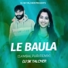 Le Baula (Sambalpuri Remix) Dj Sk Talcher