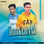 Dhokebaaz (Xv Dil Tod Mix) Dj Santosh Patel Nd Dj Ramakant
