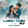 Lusku Lusa 2.0 (Remix) Dj Pravat Exclusive