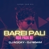 BAREI PALI (TAPORI EDM MIX) DJ ROCKY X DJ NIGAM