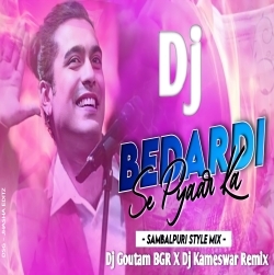 Bedardi Se Pyaar Ka (Sambalpuri Style Mix) Dj Kameswar Remix