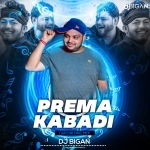 Prema Kabadi (Topari Dance Mix) Dj Bigan
