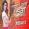 Mor Lover Usat Heuchhe (Edm Tapori Mix) Dj Badal