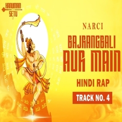 Bajrangbali Aur Main (Narci) Hanuman Setu Ep Hindi Rap