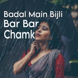 Badal Main Bijli Bar Bar Chamke (Trending Version)