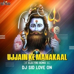 Ujjain Ke Mahakal (Remix) DJ Sid Love On