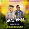 Bhal Bhal Ta (Sbp Remix) Dj Rajkumar X Dj Subrat Belpada