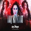 Aaj Ki Raat (Remix) Dj Shanki