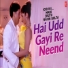 Hai Udd Gayi Re Neend