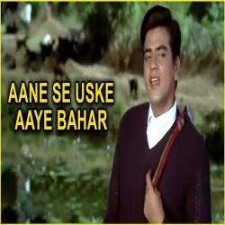 Aane Se Uske Aaye Bahar