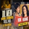 Dil Mein Baji Guitar (Troll Mix) DJTOMOFFICIAL