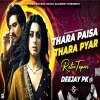 Thara Paisa Thara Pyar (Retro Tapori Mix) Deejay Pk